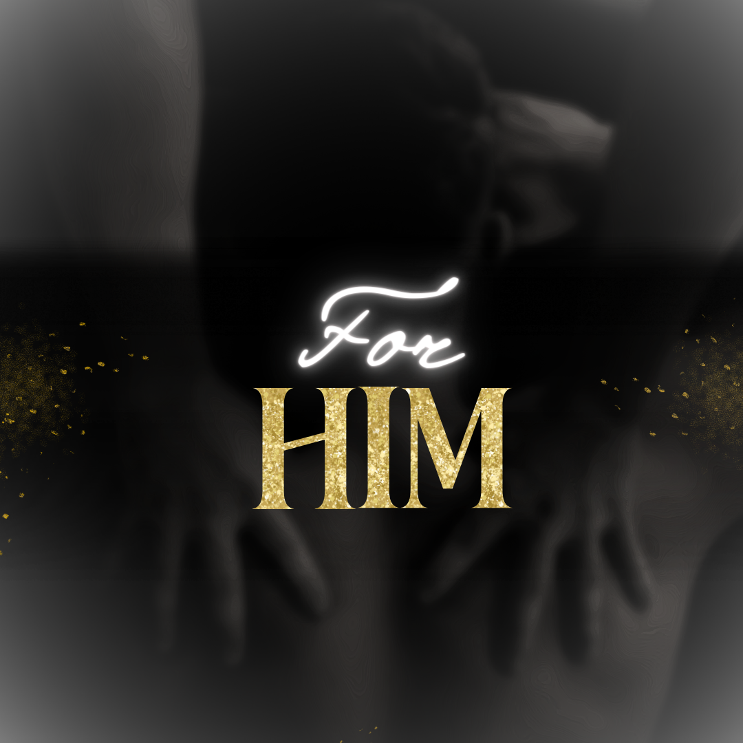 For Him